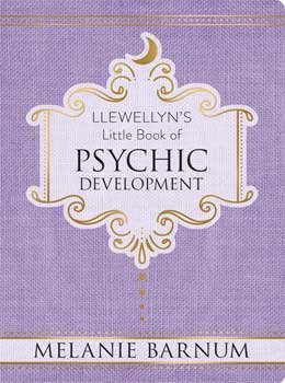 Psychic Development, Llewellyn"s Little Book (hc) by Melanie Barnum (image for) Psychic Development, Llewellyn"s Little Book (hc) by Melanie Barnum